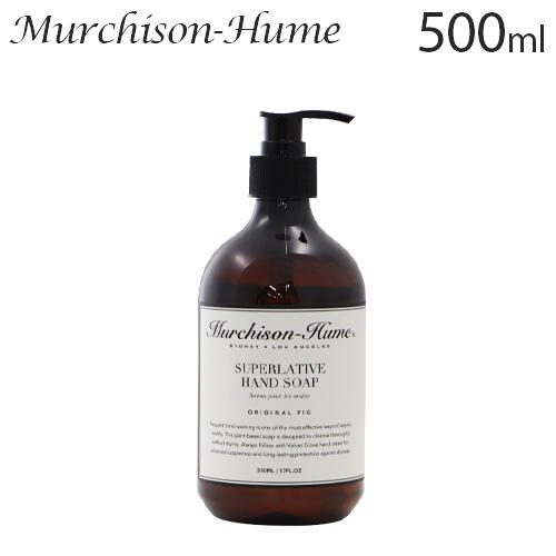 マーチソンヒューム ハンドソープ フィグ 500ml / Murchison-Hume: