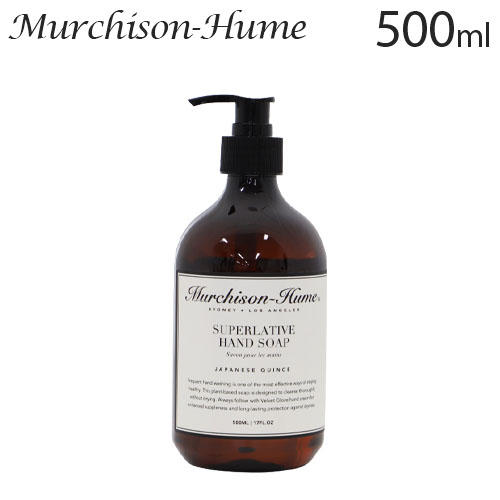 マーチソンヒューム ハンドソープ ジャパニーズクインス 500ml / Murchison-Hume: